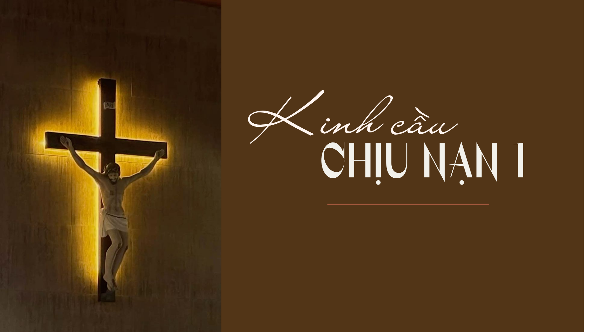 Kinh Cầu Chịu Nạn (1)